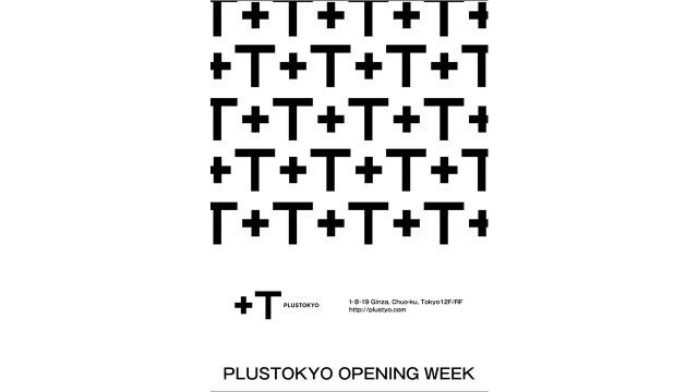 PLUSTOKYO GRAND OPENING PARTY