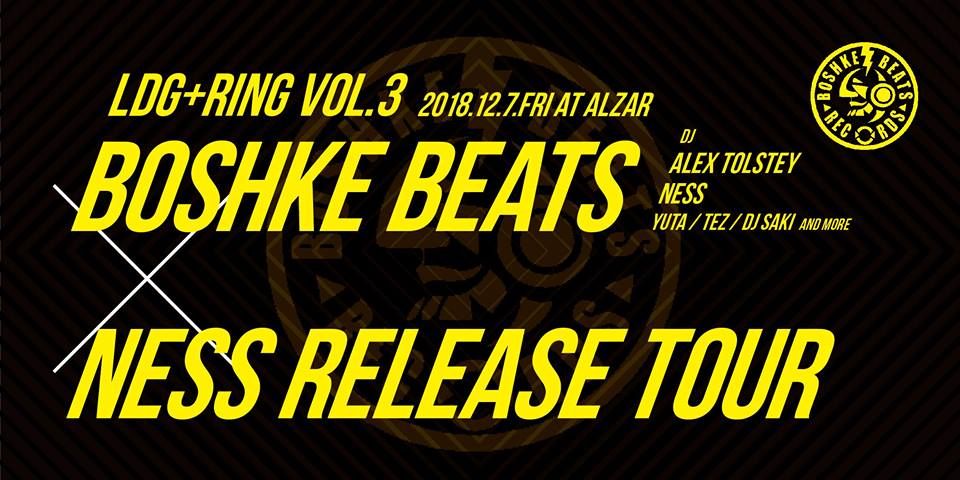 Ldg×Ring -Boshke Beats×Ness Release Tour in Osaka-