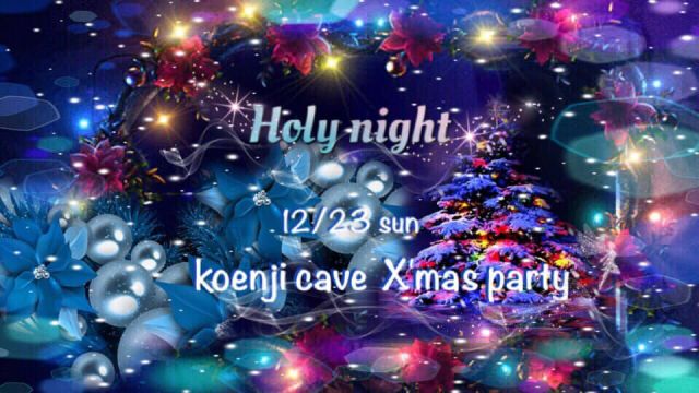 ＊ Holy-Night Christmas Party ＊