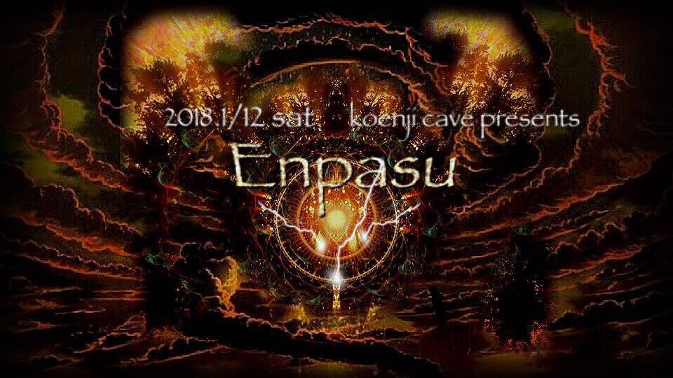 koenji cave presents ＊ Enpasu ＊