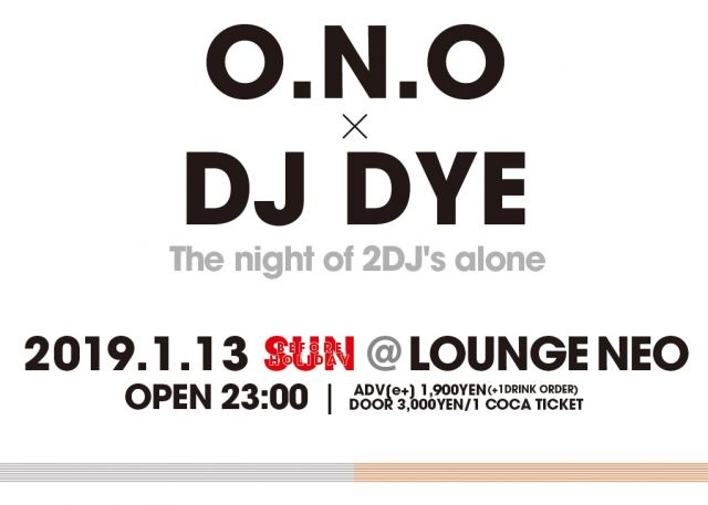 O.N.O × DJ DYE