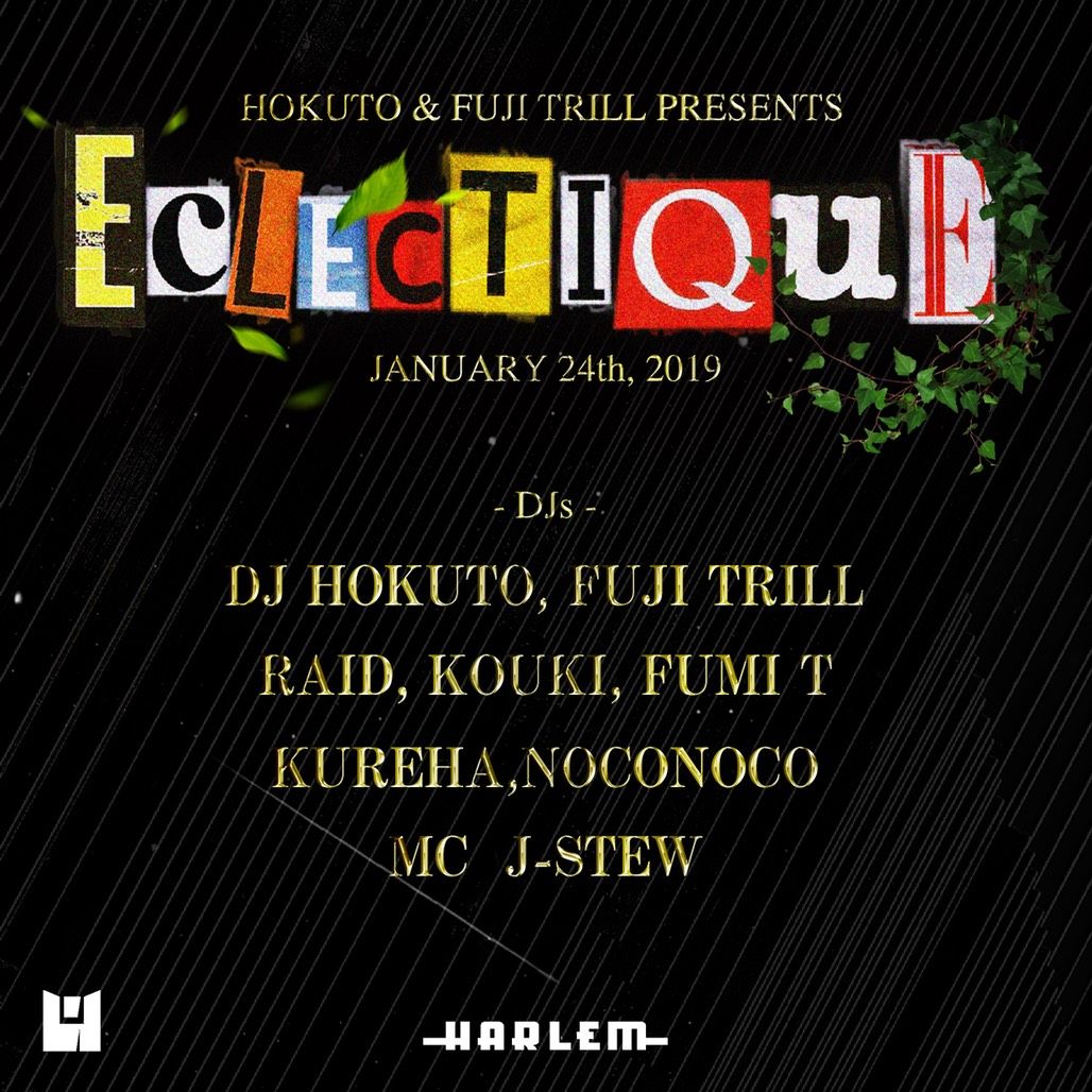 HOKUTO & FUJI TRILL presents ECLECTIQUE