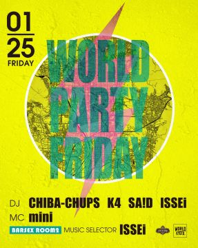 WORLD PARTY FRIDAY