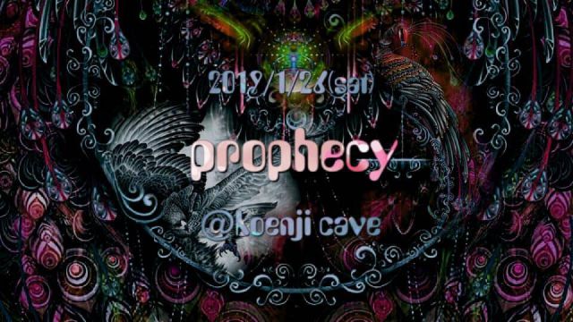 koenjicave presents ＊ Prophecy ＊