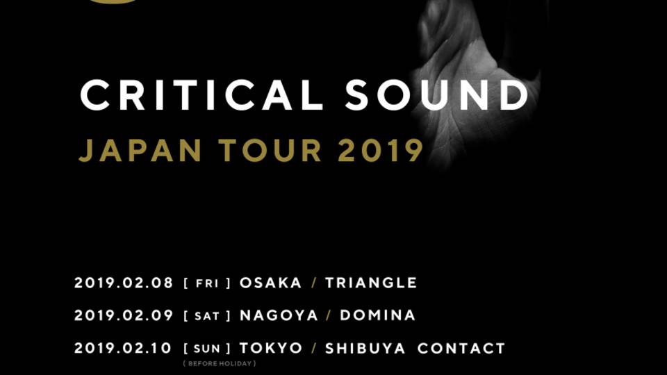 CRITICAL SOUND OSAKA  〜Critical Sound Japan Tour2019〜