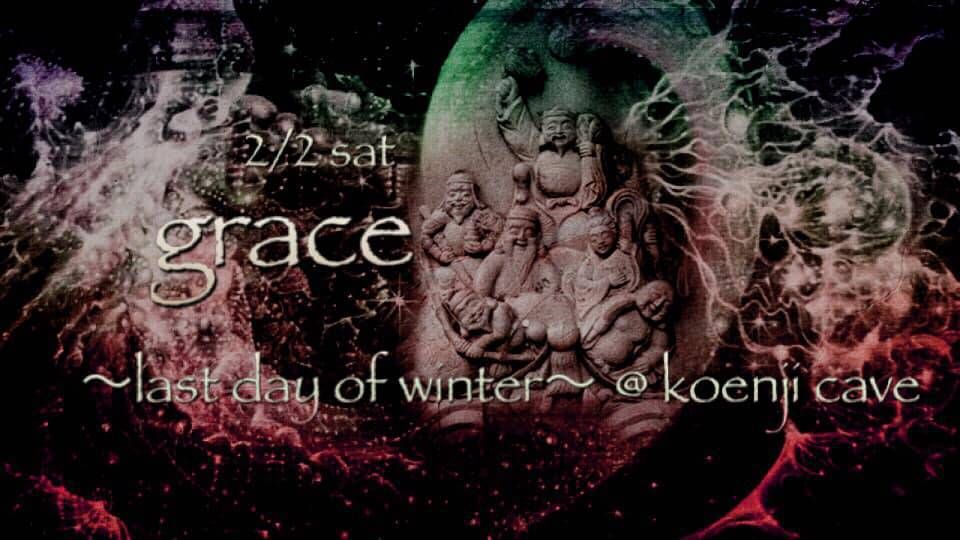 koenjicave presents ＊ Grace ＊ 〜last day of winter〜