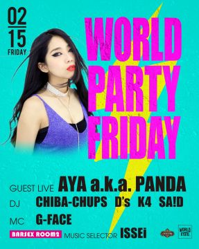 WORLD PARTY FRIDAY