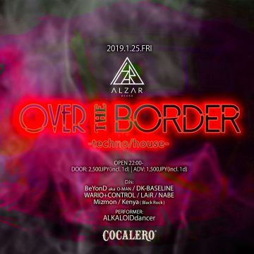 over the border　TECHNO&HOUSE party