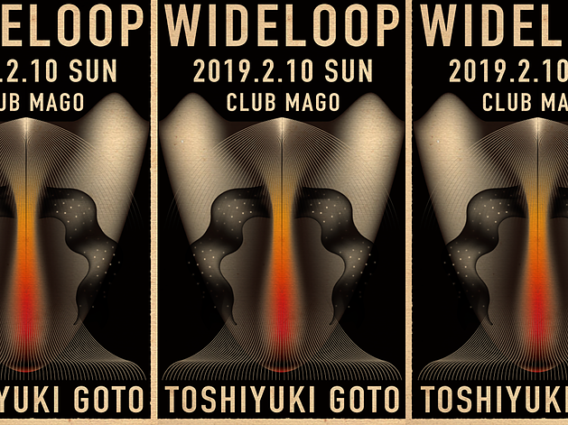 WIDE LOOP feat Toshiyuki Goto
