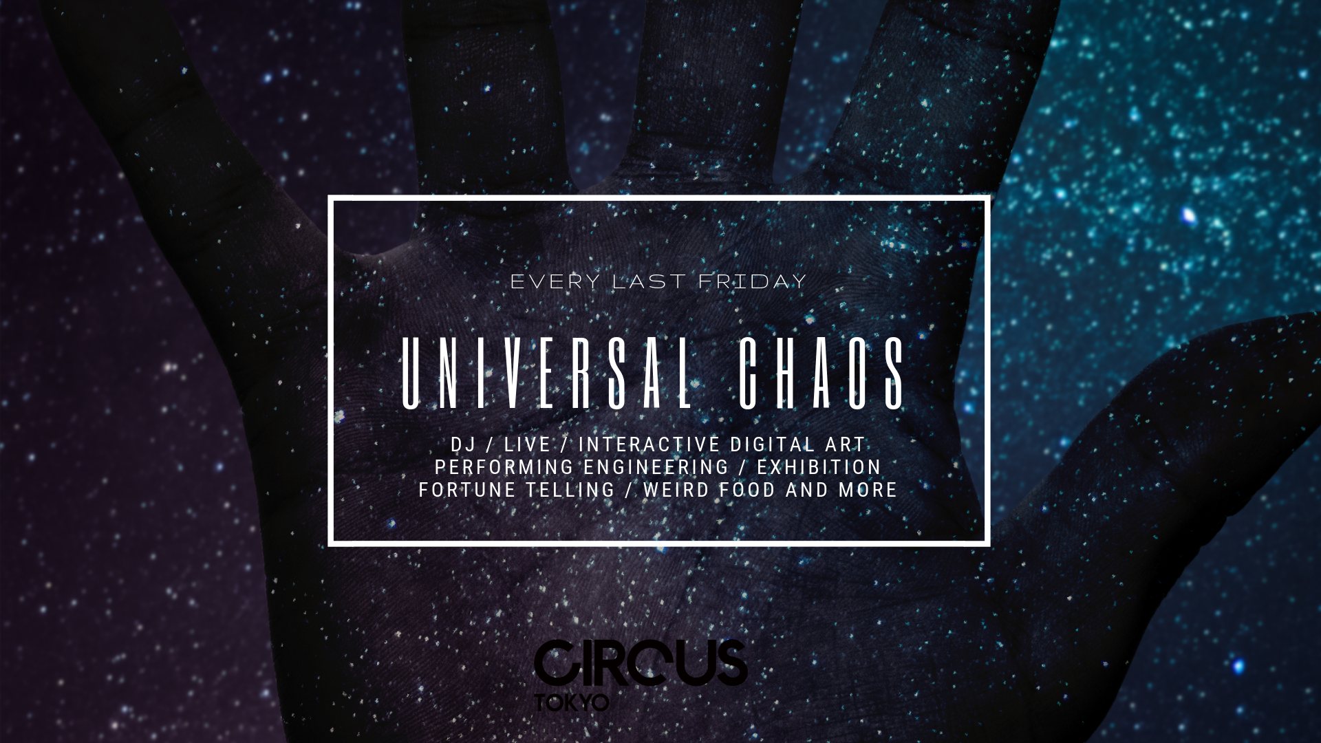 UNIVERSAL CHAOS -普遍的混沌-