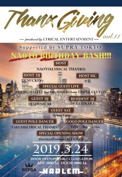 THANXGIVING Vol.11 -Supported by SUPRA- NAOTO BIRTHDAY BASH!!!