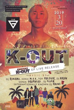 "Project K-OUT EP Release Live" K-OUT Birthday Celebration! Get Yo Shine On Entertainment presents