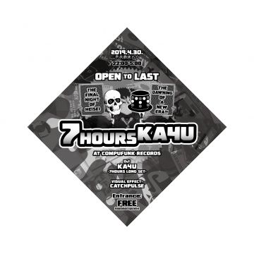 DJ KA4U OPEN to LAST -The final night of HEISEI and the dawning of a NEW ERA!!-
