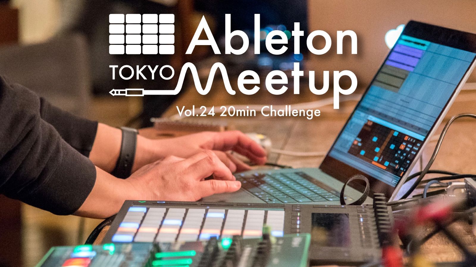 Ableton Meetup Tokyo Vol.24 