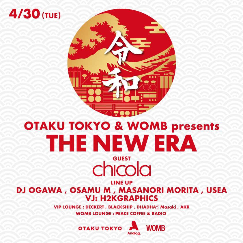 OTAKU TOKYO & WOMB presents “THE NEW ERA”