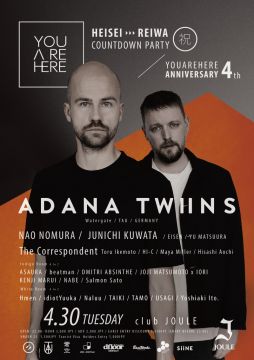 YOUAREHERE 4th Anniversary feat. ADANA TWINS HEISEI - REIWA COUNT DOWN PARTY