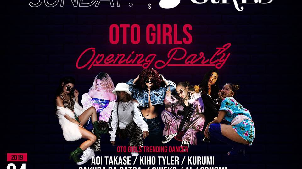 WAY UP SUNDAY meets OTO GIRLS Opening Party GOLDEN WEEK 2019
