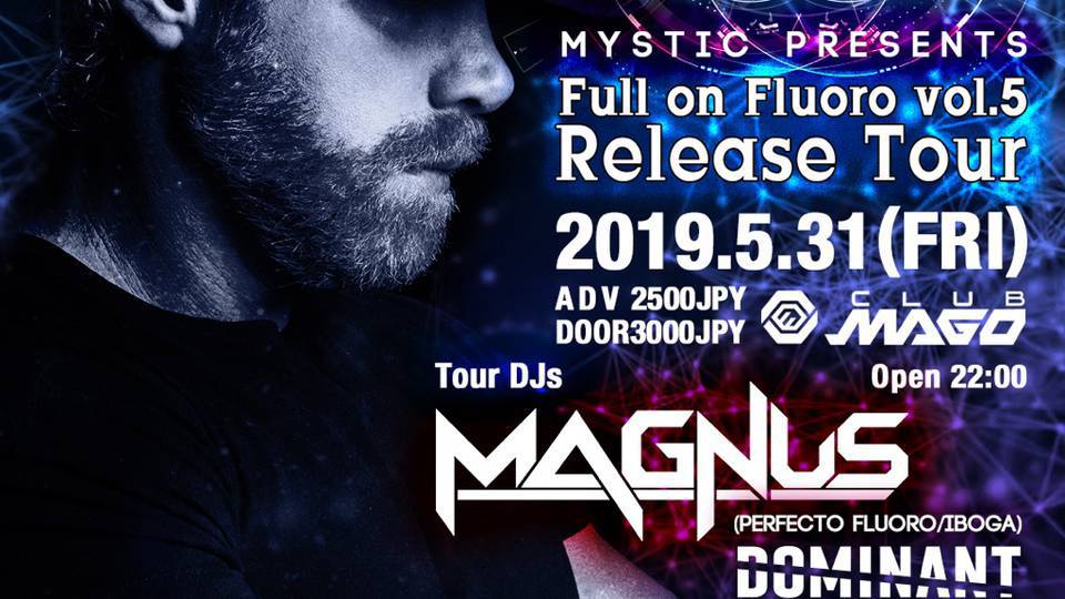 Mystic presents Full on Fluoro vol.5 Release tour