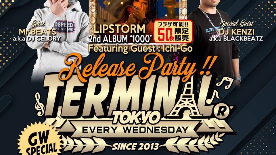 TERMINAL -LIPSTORM 2nd ALBUM"1000”ReleaseParty- (6F)
