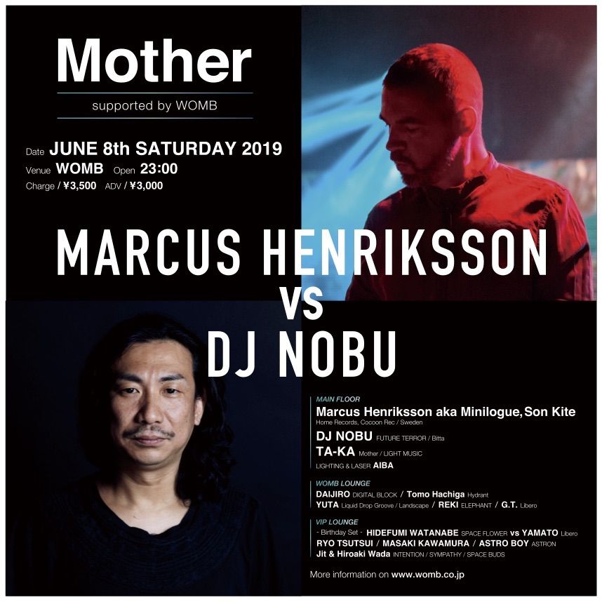 Mother supported by WOMB "MARCUS HENRIKSSON vs DJ NOBU"