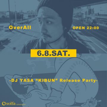 OverAll -DJ YASA 「KIBUN」Release Party-