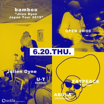 bamboo ”Jlien Dyne Japan Tour 2019”