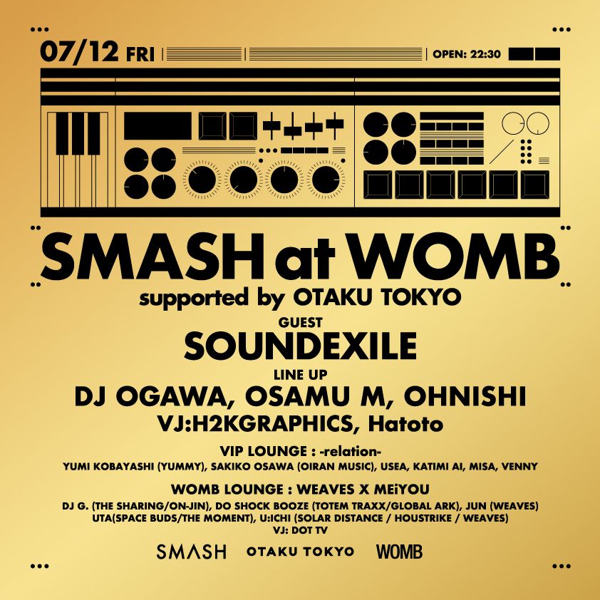 SMASH at WOMB supported by OTAKU TOKYO