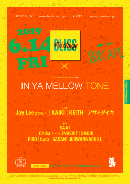 AFTER WORK EACH & EVERY FRIDAYS BLISS FRIDAYS × IN YA MELLOW TONE