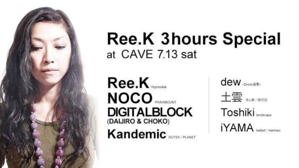 Ree.k 3 hour special at CAVE