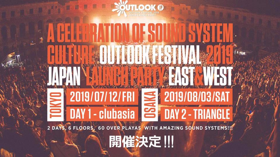 OUTLOOK FESTIVAL 2019 JAPAN LAUNCH PARTY WEST OSAKA 