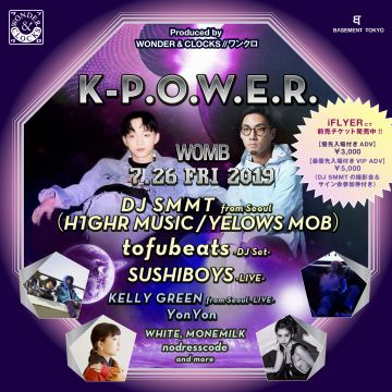 K-P.O.W.E.R. feat. DJ SMMT (H1GHR MUSIC / YELOWS MOB) from Seoul, tofubeats Produced by WONDER&CLOCKS//ワンクロ