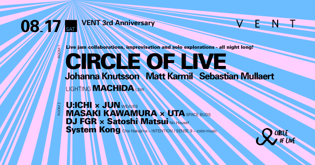VENT 3rd Anniversary: Day 1 Feat. Circle Of Live