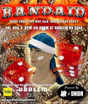 BANDAID ~EARLY of 2000s HIPHOP, R&B, REGGAE~ powered by UNION TOKYO, UNDEFEATED
