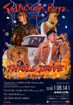 Tajyusaim Boyz presents “THRILL DRIVE -in da club-“
