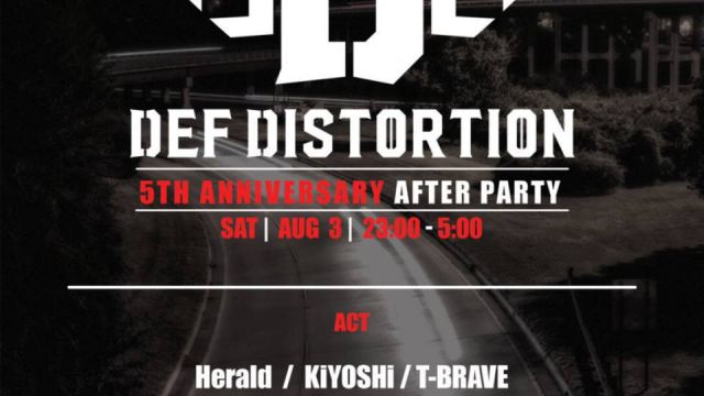 Def Distortion -5TH ANNIVERSARY AFER PARTY- (6F)