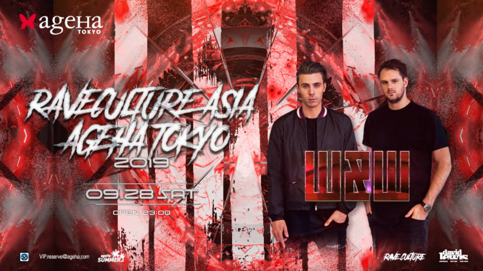 ageHa×W&W Presents RAVE CULTURE ASIA IN TOKYO 2019