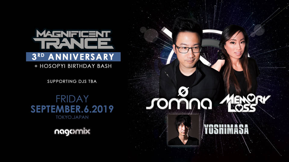  Magnificent Trance - 3rd Anniversary Party feat.Somna + Memory Loss