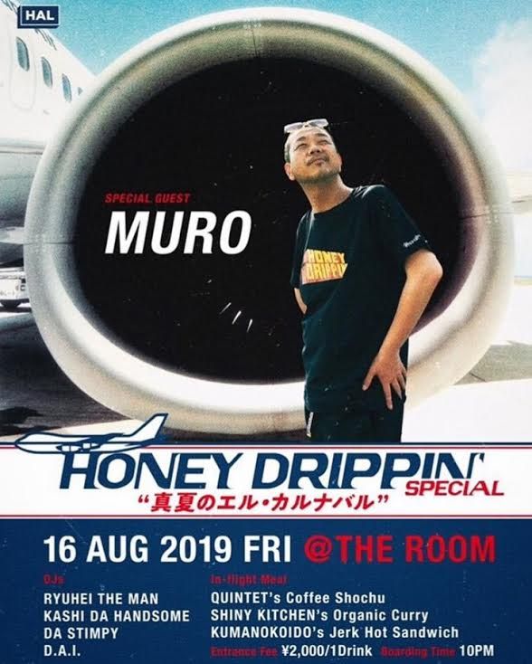 HONEY DRIPPIN' [GUEST DJ] MURO