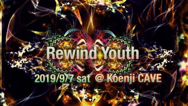 PsyTrance Portal Party「Rewind Youth」