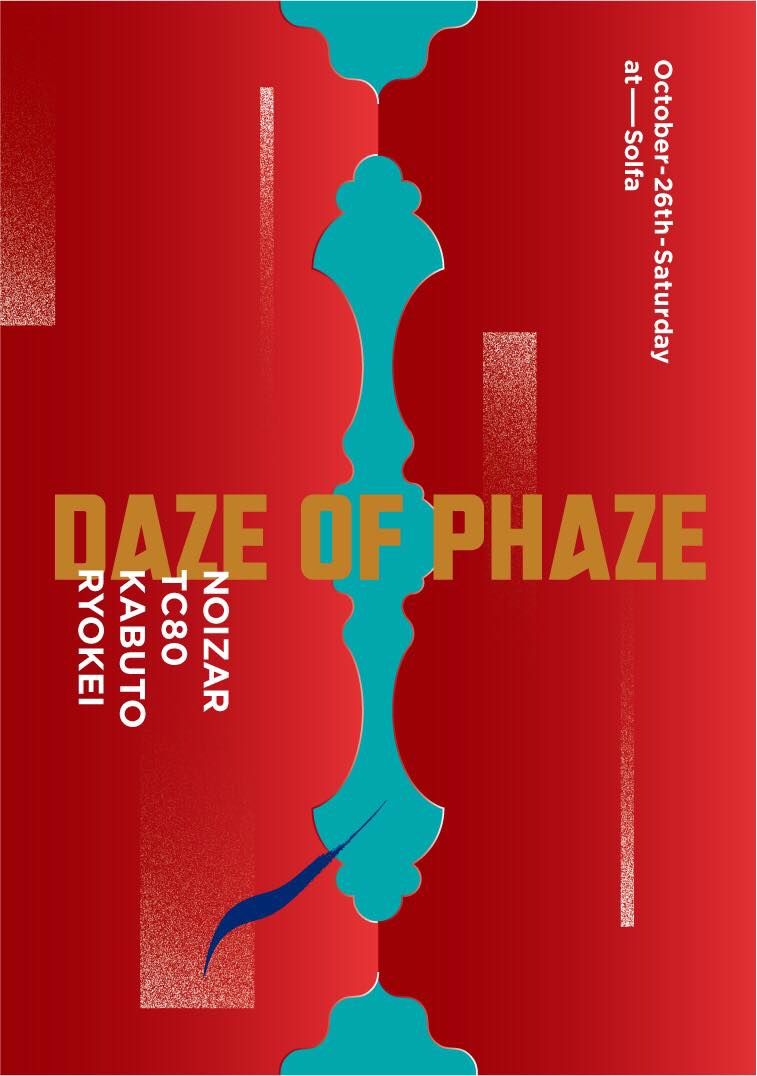 DAZE OF PHAZE