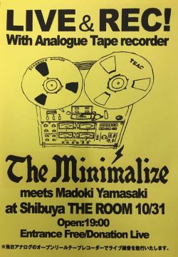 [LIVE] The Minimalize + Madoki Yamasaki