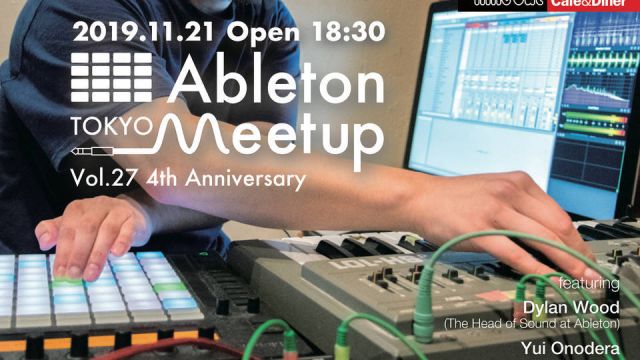 Ableton Meetup Tokyo Vol.27