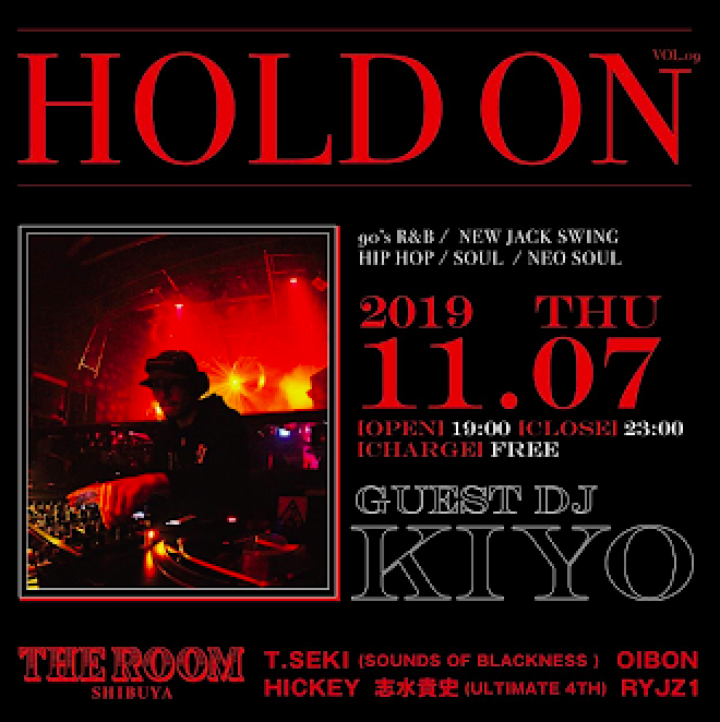 HOLD ON Vol.9 [GUEST DJ] DJ KIYO (ROYALTY PRODUCTION)
