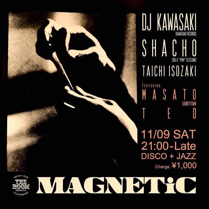 MAGNETiC [GUEST] MASATO(KANDYTOWN) & TED