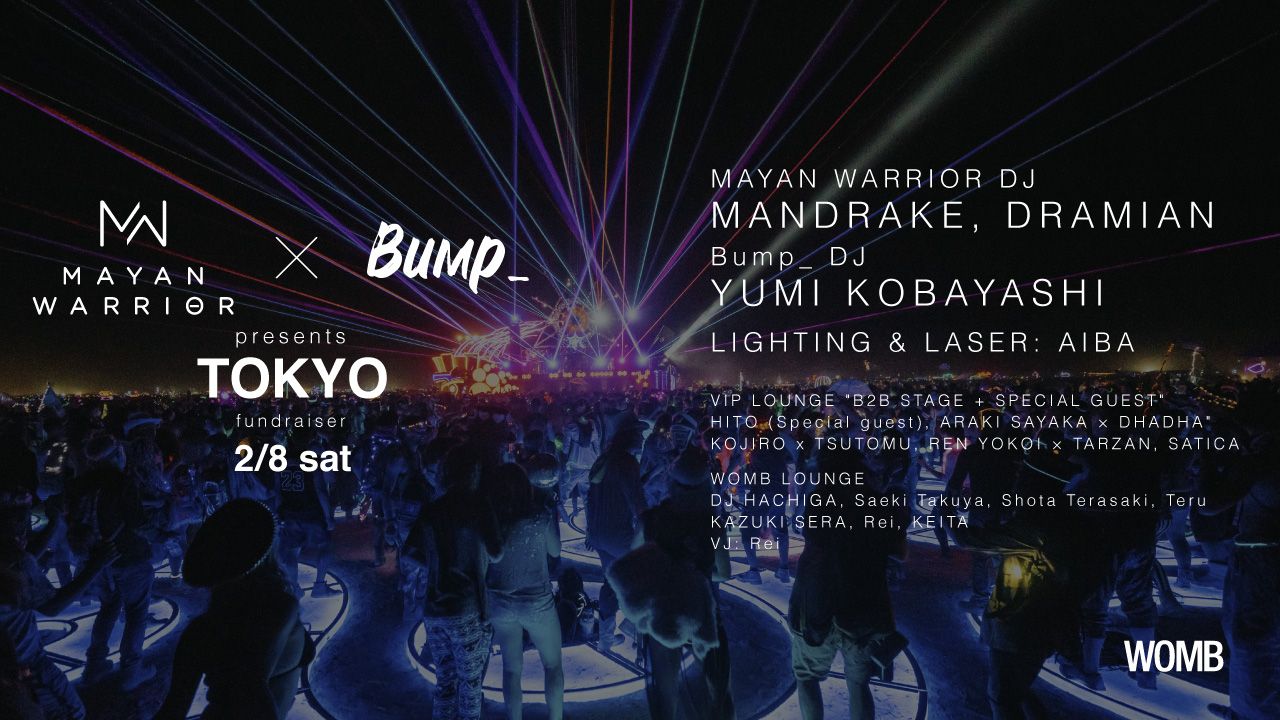Mayan Warrior x Bump_ presents “TOKYO”