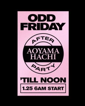 ODD FRIDAY Hachi After 