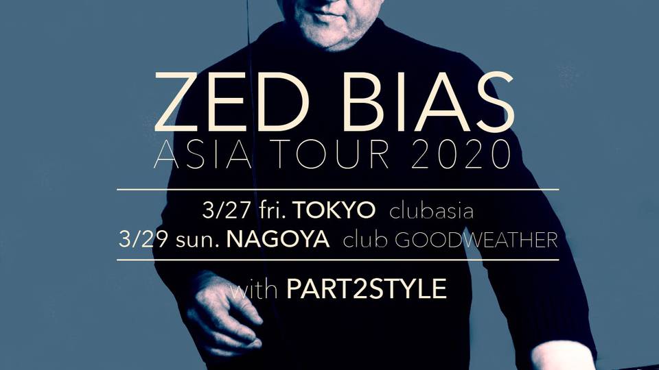 『ZED BIAS ASIA TOUR 2020』clubasia 24th Anniversary