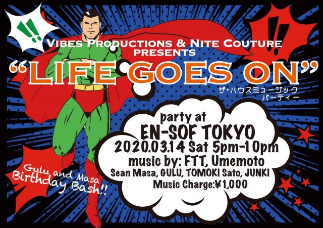 ♧♣️ザ・ハウスミュージックパーティー♣️♧  Vibes Productions and Nite Couture presents "LIFE GOES ON"