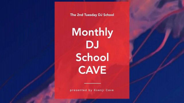 Monthly DJ School CAVE 