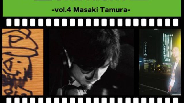 One DJ One Night -vol.4 Masaki Tamura-